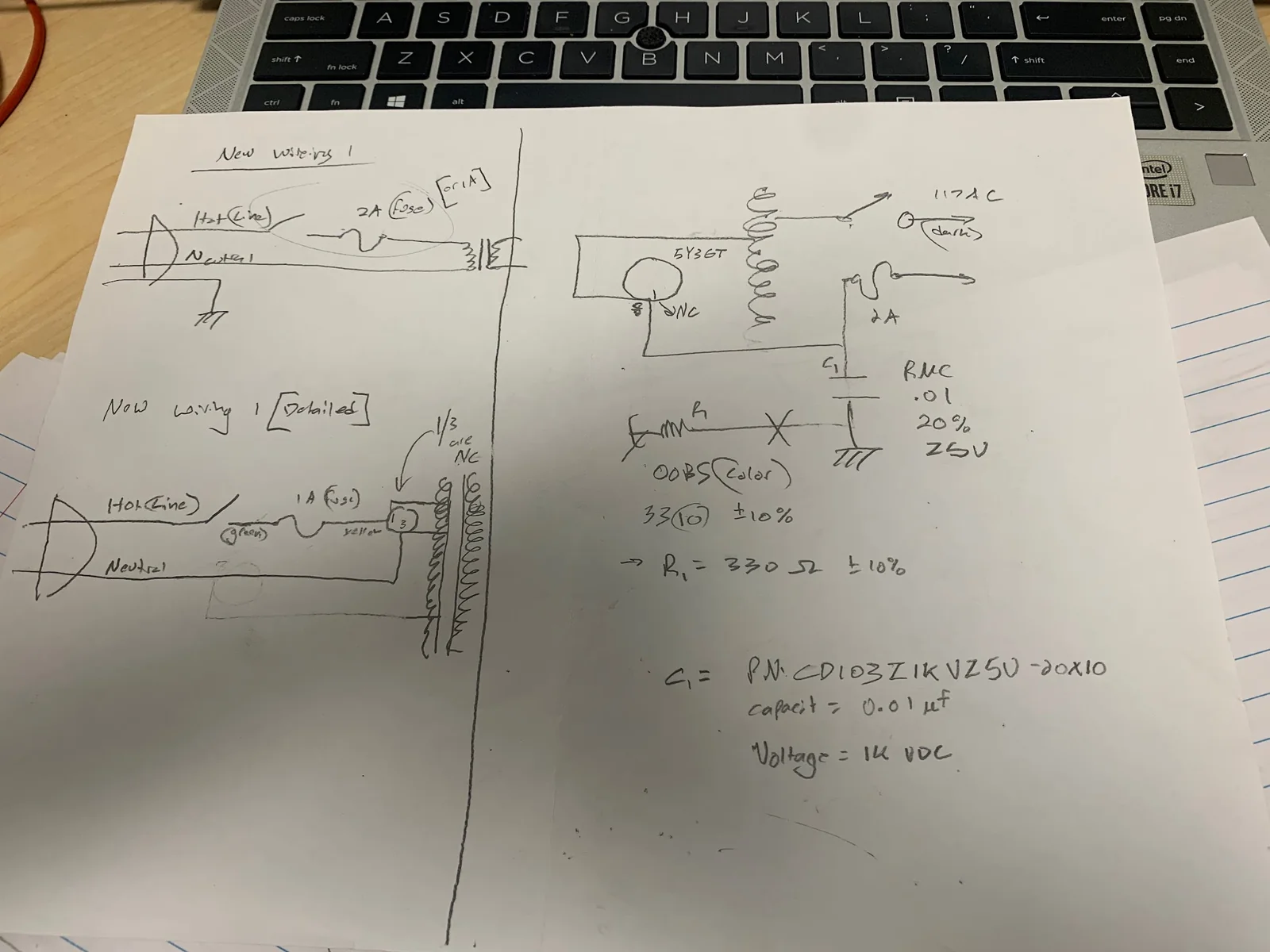 Hand notes of new wiring with hot, neutral, fuse and transformer, and part values for R1 and C1